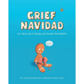 Grief Navidad: Un Libro de Trabajo de Duelo Navideño - Paperback