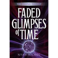 Faded Glimpses of Time - Paperback
