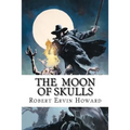The Moon of Skulls - Paperback