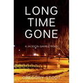 Long Time Gone: A Jackson Gamble Novel - Paperback