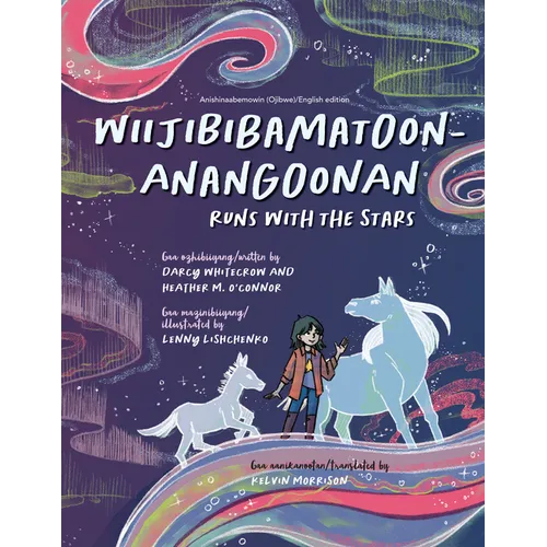 Wiijibibamatoon Anangoonan/Runs with the Stars - Hardcover