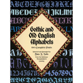 Gothic and Old English Alphabets: 100 Complete Fonts - Paperback