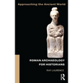 Roman Archaeology for Historians - Paperback