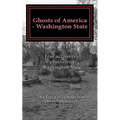 Ghosts of America - Washington State - Paperback