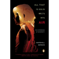 All That Is Solid Melts Into Air: The Experience of Modernity - Paperback