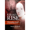 Falcon's Rise: The Early Years of Anne Boleyn - Paperback