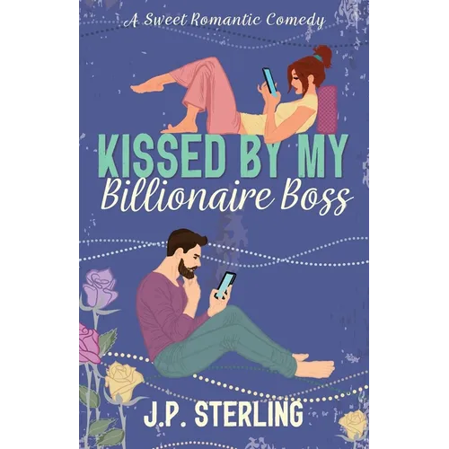 Kissed By My Billionaire Boss - Paperback