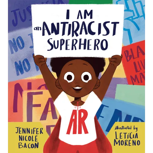 I Am an Antiracist Superhero: With Activities to Help You Be One Too! - Hardcover