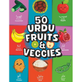 50 Fruits & Veggies In Urdu: Learn Urdu & English - Paperback