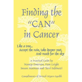 Finding the Can in Cancer - Paperback