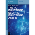 Theta Functions, Elliptic Functions and π - Paperback