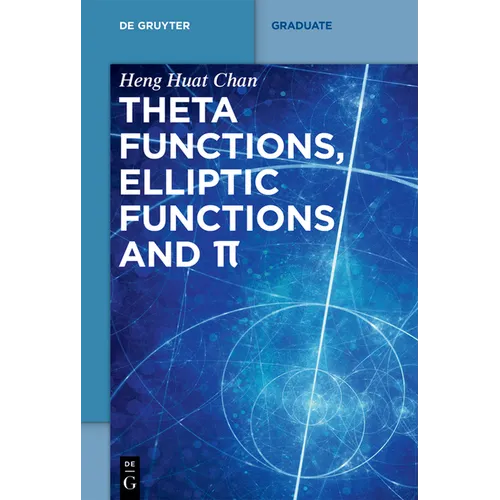 Theta Functions, Elliptic Functions and π - Paperback
