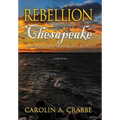Rebellion on the Chesapeake: America's First Revolution in 1676 - Hardcover