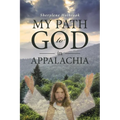 MY PATH to GOD in APPALACHIA - Paperback