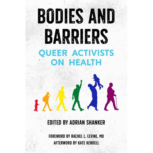 Bodies and Barriers: Queer Activists on Health - Paperback
