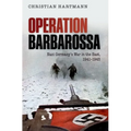Operation Barbarossa: Nazi Germany's War in the East, 1941-1945 - Paperback