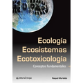 Ecología, ecosistemas y ecotoxicología: conceptos fundamentales - Paperback
