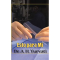 Esto para Mí - Hardcover