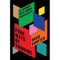 Four Ways of Thinking: A Journey Into Human Complexity - Hardcover