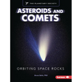 Asteroids and Comets: Orbiting Space Rocks - Paperback