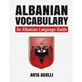 Albanian Vocabulary: An Albanian Language Guide - Paperback