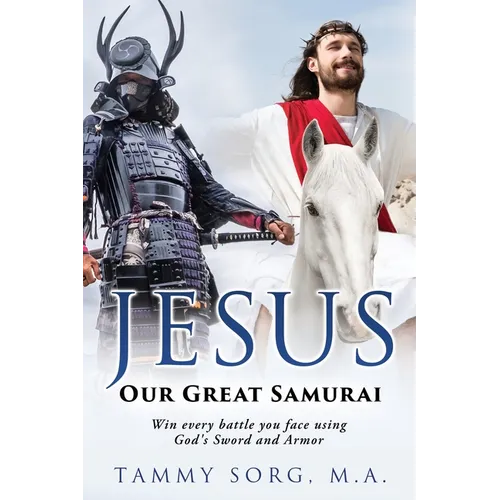 Jesus - Our Great Samurai - Paperback