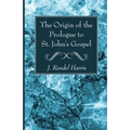 The Origin of the Prologue to St. John's Gospel - Paperback