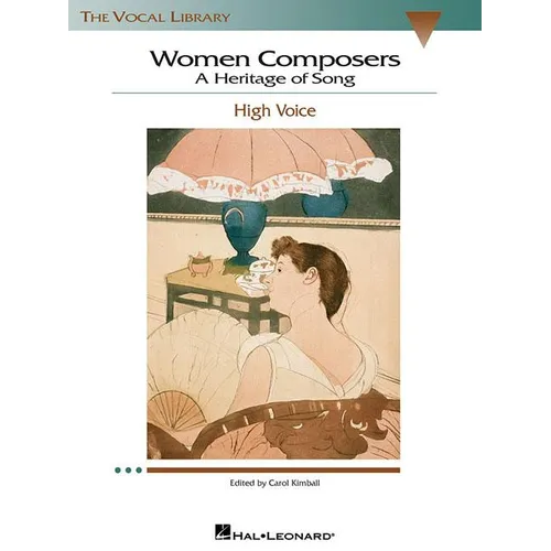 Women Composers - A Heritage of Song: The Vocal Library High Voice - Paperback