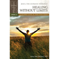 Jesus, The Ultimate Therapist: Healing Without Limits - Paperback