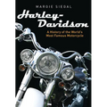 Harley-Davidson: A History of the World's Most Famous Motorcycle - Paperback