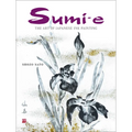 Sumi-e: The Art of Japanese Ink Painting [With CD/DVD] - Hardcover