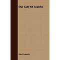 Our Lady of Lourdes - Paperback