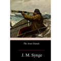The Aran Islands - Paperback