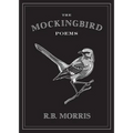 The Mockingbird Poems - Paperback