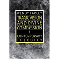 Tragic Vision and Divine Compassion - Paperback