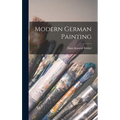 Modern German Painting - Hardcover