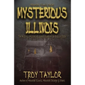 Mysterious Illinois - Paperback
