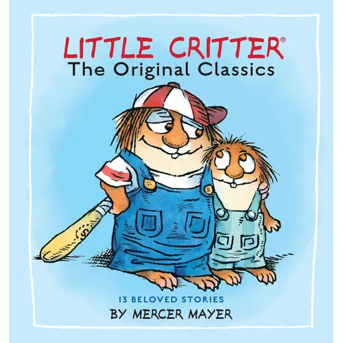 Little Critter: The Original Classics (Little Critter) - Hardcover