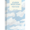 Pocket Nature Series: Cloud Spotting: Observe the Clouds to Quiet Your Mind - Hardcover