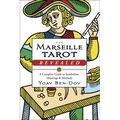 The Marseille Tarot Revealed: A Complete Guide to Symbolism, Meanings & Methods - Paperback