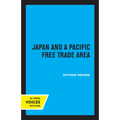 Japan and a Pacific Free Trade Area - Paperback