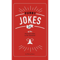 Punny Jokes: 500+ of the Punniest Jokes in the Universe! - Hardcover