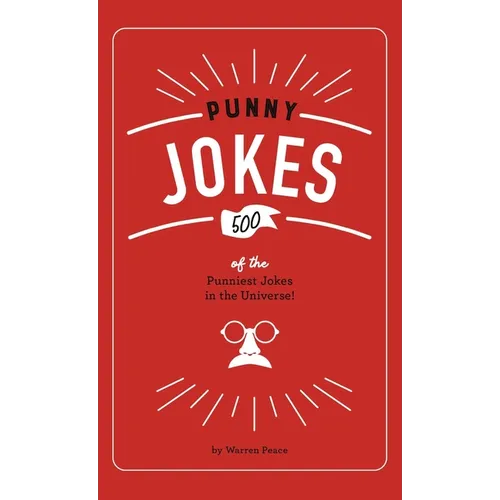 Punny Jokes: 500+ of the Punniest Jokes in the Universe! - Hardcover