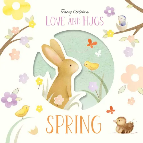 Love and Hugs: Spring - Hardcover