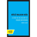 Mirza Malkum Khan: A Biographical Study in Iranian Modernism - Paperback