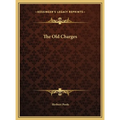 The Old Charges - Hardcover