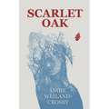 Scarlet Oak - Paperback