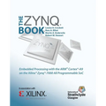 The Zynq Book: Embedded Processing with the Arm Cortex-A9 on the Xilinx Zynq-7000 All Programmable Soc - Paperback