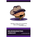 Neuromarketing Armoury - Paperback