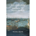 Ireland, 1588: Wreck of the Spanish Armada - Paperback